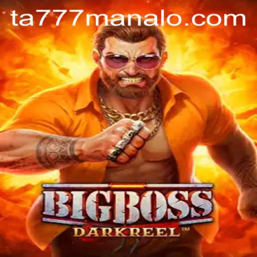 The Thrilling World of 'BigBoss': Introducing the Innovative Game with Keyword 'Ta777'