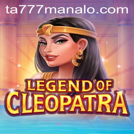 Discover the Mystic World of LegendOfCleopatra and the Alluring Features of Ta777