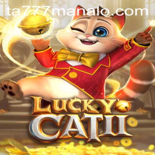 Discovering the Enigma of LuckyCatII: An In-depth Guide